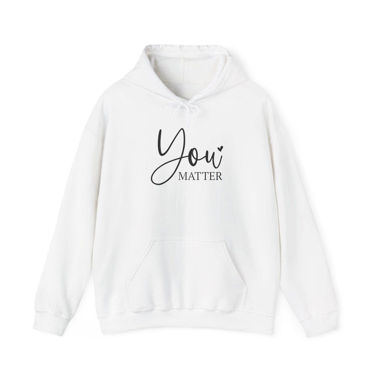 YOU MATTER THE PERSON BEHIND ME Hoodie - Unisex