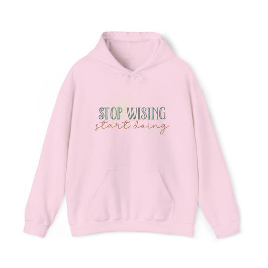 Motivational Unisex Hoodie - STOP WISHING START DOING